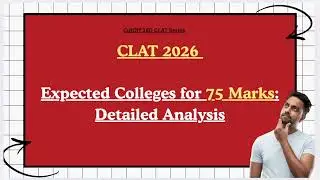 CLAT 2026 75 Marks VS Expected NLUs & Colleges | Admission Chances