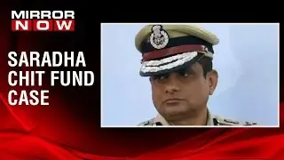 Saradha chit fund case: Rajeev Kumar seeks more time for legal recourse