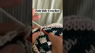fair isle crochet #fairisle