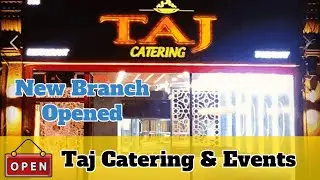 Taj Grill Restaurant Opened New Branch Taj Catering & Events in Ilford High Road