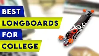 ✅ 5 Best Longboards For College ! 👌 [ Beginners / Students / Tricks ]