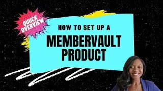 Quick MemberVault Product Set Up