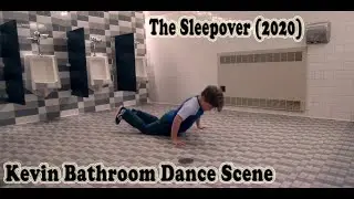 The Sleepover (2020) - Kevin Bathroom Dance Scene