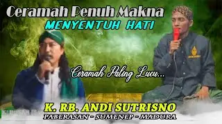 Ceramah K.RB. ANDI SUTRISNO || K. ANOM CERAMAH PENUH ILMU & MAKNA