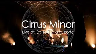 Cirrus Minor - Live at Ca sonne &agrave; la porte - Barman Records