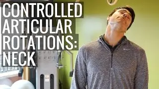 Controlled Articular Rotations (CARs) - Neck
