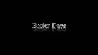 Better Days (Sad Inspiring East Coast type beat)