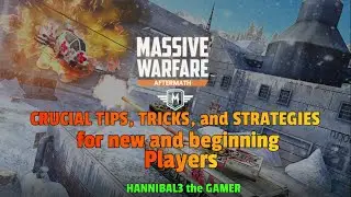 2021 Massive Warfare Aftermath -  Crucial Tips, Tricks, and Strategies for new and beginning Players