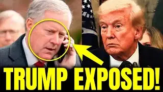 Capitol Hill ERUPTS as Mark Meadows Reveals Trump's HORRIFIC Crimes