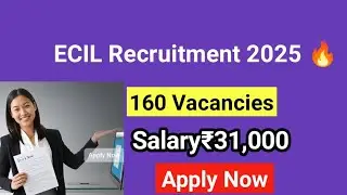 ECIL Recruitment 2025 🔥 | 160 Technical Officer C Vacancies | Salary, Eligibility