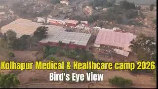Bird's eye view of the Kolhapur Medical & Healthcare Camp campsite &  surroundings | Aniruddha Bapu