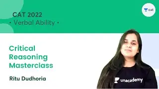 Critical Reasoning Masterclass l Verbal Ability l CAT 2022 l Unacademy CAT l Ritu Dudhoria