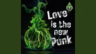 Love Is the New Punk