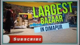 Exploring Dimapur largest Bazaar 😍|Dimapur Wednesday bazaar super market| JVoffical