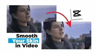 How to Smooth and Clear Your Face Skin in Videos Using CapCut &ndash; Easy Retouch Tutorial!
