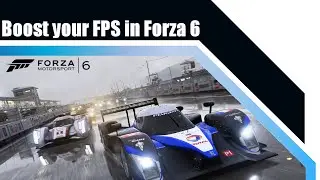 Forza Motorsport 6 - How to improve your FPS and performance