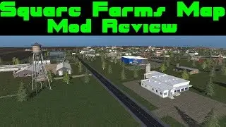 Farming Simulator 2017 | Square Farms Map Review