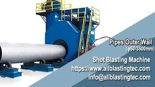 Steel pipe outer wall auto shot blasting machine (&phi;50-3500mm) working video