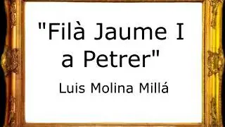 Filà Jaume I a Petrer - Luis Molina Millá [Marcha Cristiana]