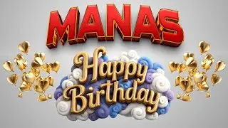 Happy Birthday Manas 🎉🎂|| Fun Personalized Birthday Song🎉