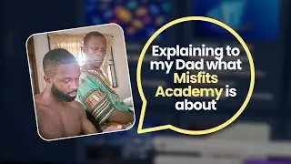 Explaining to my Dad what Misfits Academy is about and why we need funding  