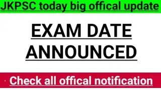 Jkpsc exam date announced|JKPSC medical officer exam date announced|JKPSC new jobs|jkpsc offical