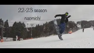 Naomichi 22-23season 総集編 / ground trick snowboard