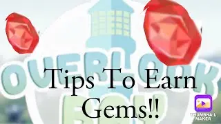 Tips To Earn Gems in Overlook Bay!!