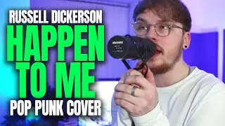 Russell Dickerson 'Happen To Me' [Pop Punk Cover]