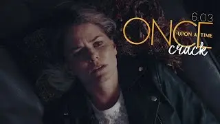 OUAT CRACK | The other shoe [6x03]