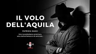 Patrizia Masci e il suo romanzo: Il volo dell'aquila...