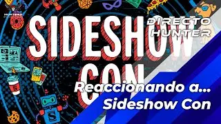 Reaccinando a... Sideshow Con 2023