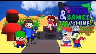 (Flashing lights + Volume Warning) DAVE & BAMBI VOLUME 1 (New Songs Only! + Secrets & GameOvers)