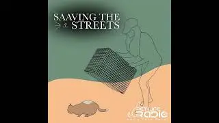 Saaving The Streets - Episode 16 Difficult Decision-Making in a TNVR Program