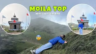 Moila Top ! Mini Switzerland of Uttarakhand 😱 | Chakrata ￼| Vlogs is being uploaded after 6 months 🥹