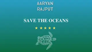 Save our Oceans - A campaign to protect our oceans