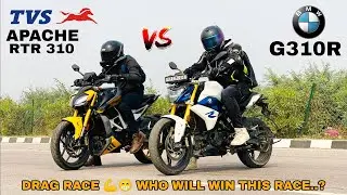 BMW G310R VS TVS APACHE RTR 310 [ DRAG RACE ]