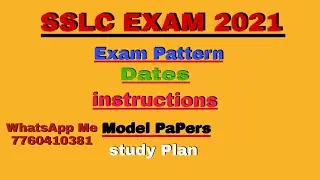 SSLC EXAM 2021 With New Pattern, Model Papers,Instructions and Study Plan