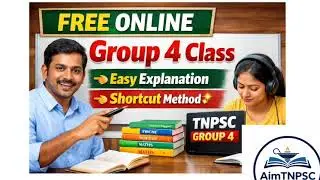 Free Online TNPSC Group 4 Class | Syllabus Wise Topic Explanation|School Books Based Class and Test