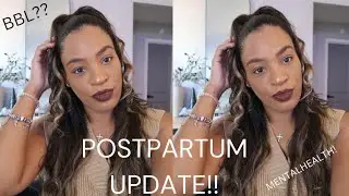 Postpartum Over 35 Update | Body Positivity & Mental Health EP.1