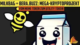 MILKBAG & bera.buzz - Kryptoprojekt mit Megapotenzial!