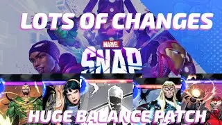 Patch Review for Marvel SNAP's biggest Balance Patch EVER!
