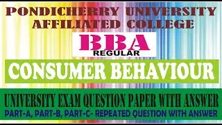 BBA PONDICHERRY UNIVERSITY REGULAR  EXAM TIPS, CONSUMER BEHAVIOUR  EXAM QUESTION  WITH ANSWER