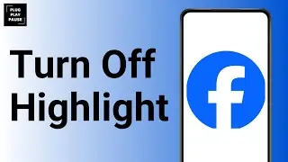 How to Turn Off Highlight on Facebook ?