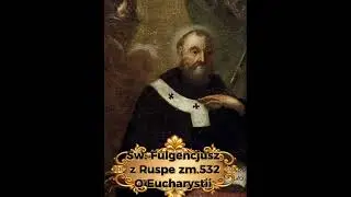 Sw. Fulgencjusz z Ruspe 