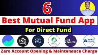 Best App for Direct Mutual Fund Investment 2025 | Top 6 Apps for Long Term Wealth | No Commission