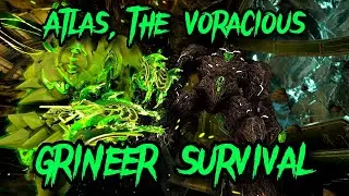 [Warframe] Atlas, The Voracious | Grineer Survival | Steel Path Endless Endurance