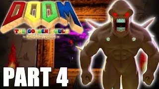 Doom The Golden Souls: Remastered - A Rise to the Top Series Part 4