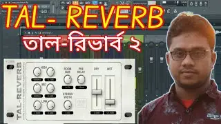 FL studio- 20.(part-3) How to add third party party vst plugin in FL Studio & Tal Reverb-2