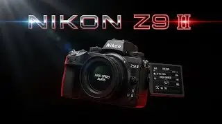 Nikon Z9 II Leaks Exposed: Shocking 61MP Sensor, 8K/120p & 2026 Release Date Delays Revealed?